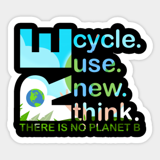 Recycle Reuse Renew Rethink There Is No Planet B Earth Day Sticker